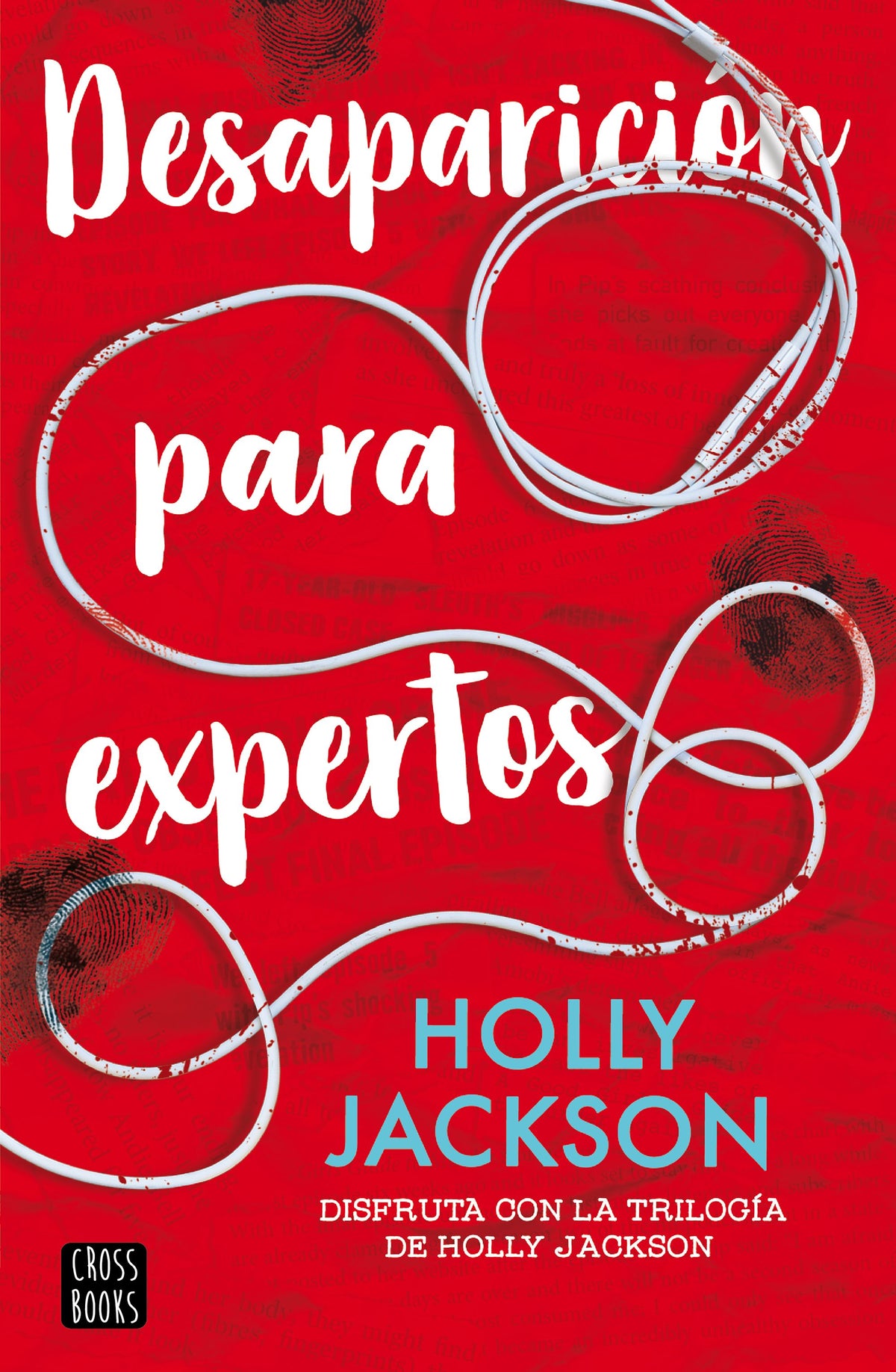 Desaparición para expertos. Holly Jackson (Crossbooks) 9788408282594