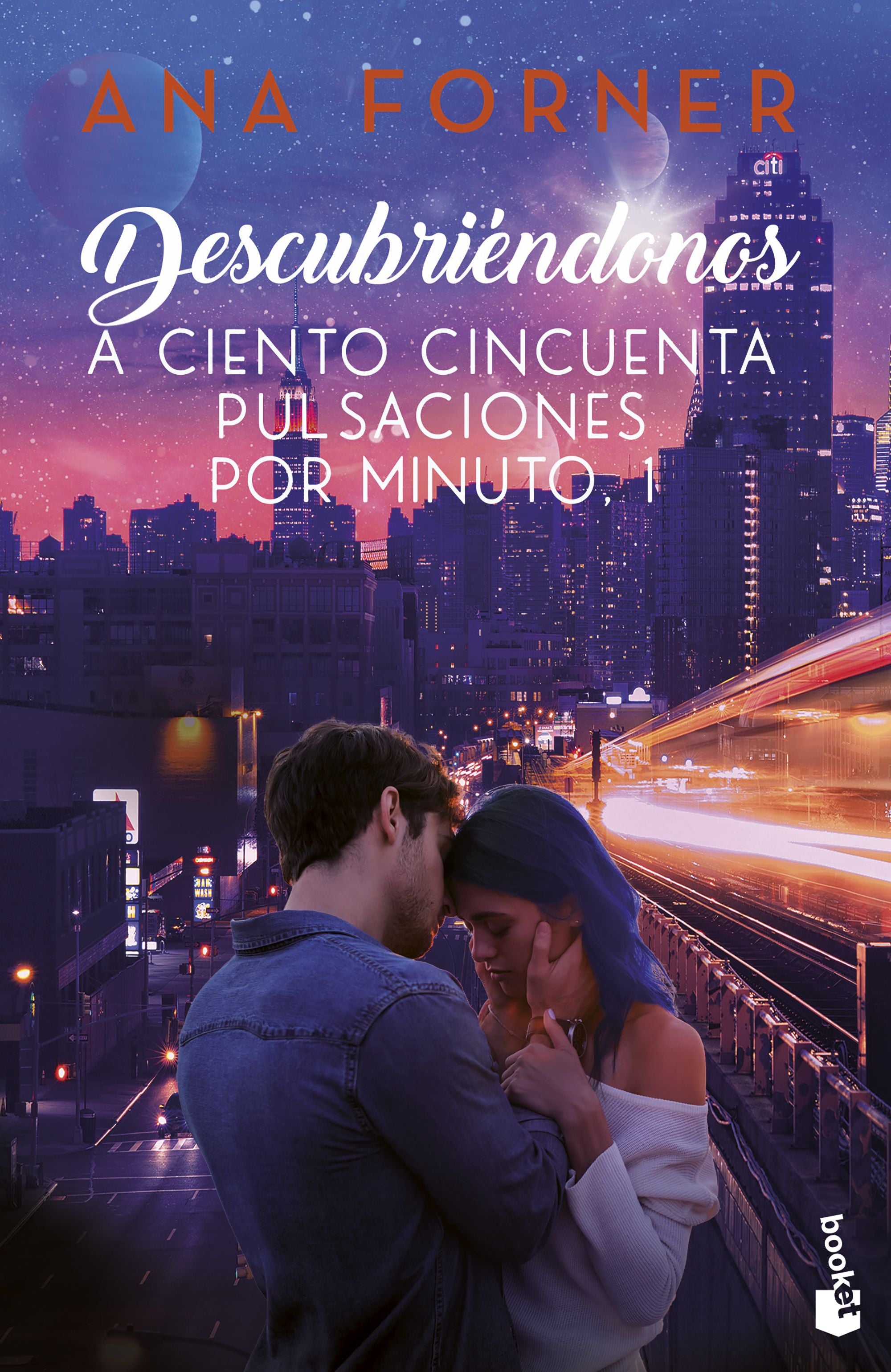 Descubriéndonos (A ciento cincuenta pulsaciones por minuto, 1). Ana Forner (Booket) 9788408263609 Imagen principal del producto