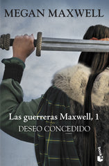 Deseo concedido: Las guerreras Maxwell 1