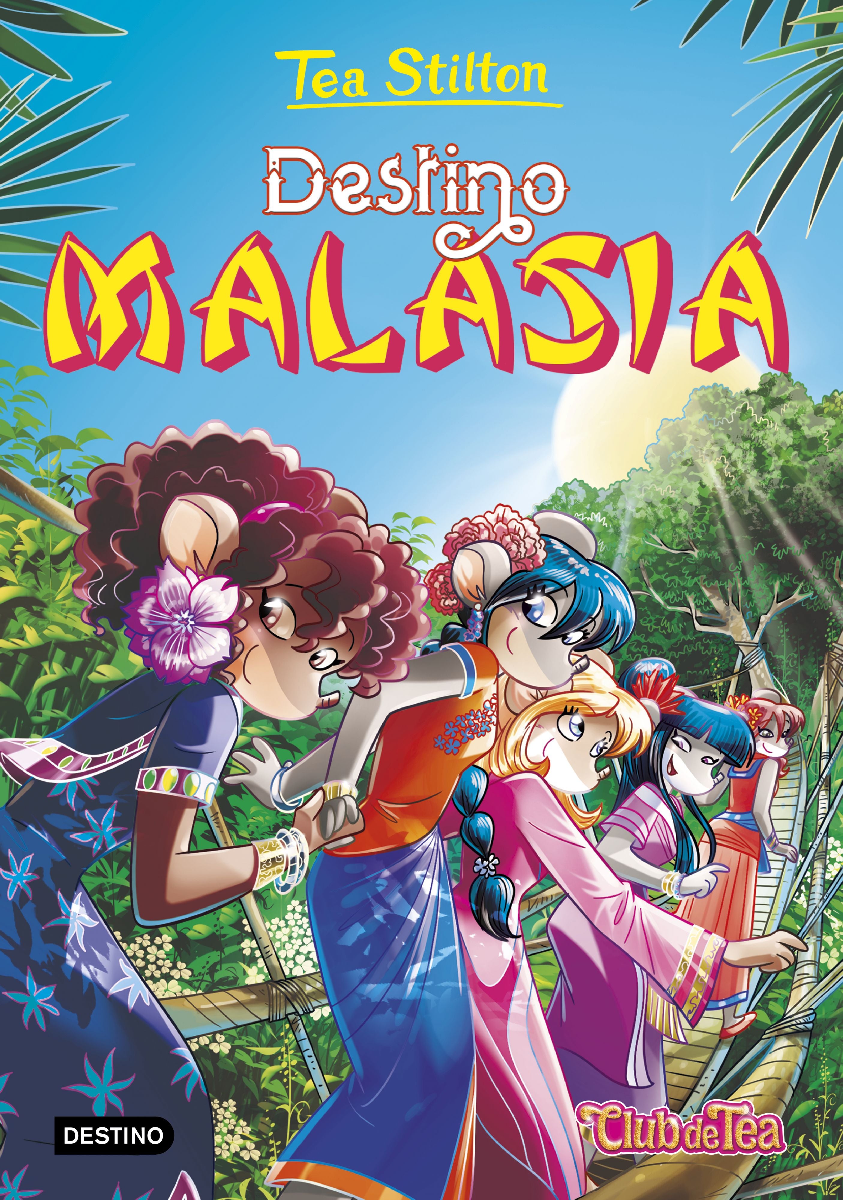 Destino Malasia: Tea Stilton 36. Tea Stilton (Destino Infantil & Juvenil) 9788408221234 Imagen principal del producto