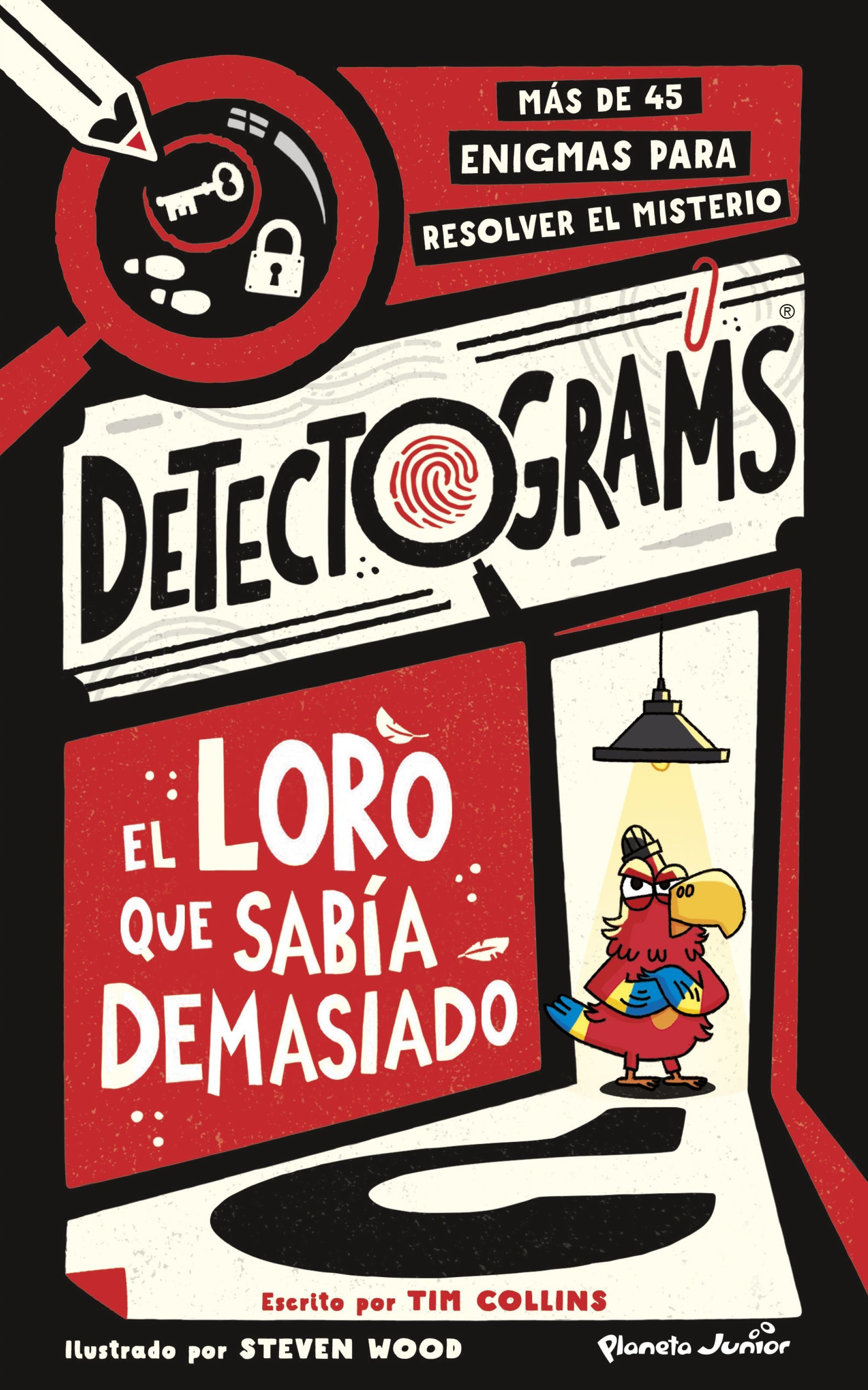 Detectograms: El loro que sabía demasiado: Más de 45 enigmas para resolver el misterio. Tim Collins (Planeta Junior) 9788408316091 Imagen principal del producto