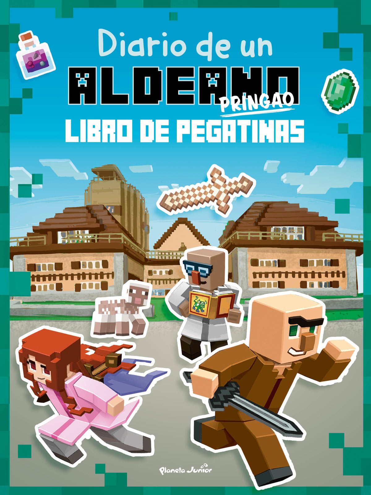 Minecraft. Diario de un aldeano pringao. Libro de pegatinas. Cube Kid (Planeta Junior) 9788408244110