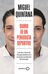 Diario de un periodista deportivo. Miguel Quintana Alarcón (GeoPlaneta) 9788408291985