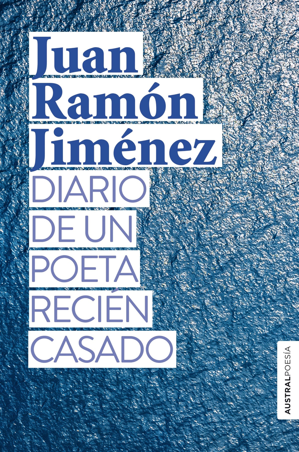 Diario de un poeta recién casado. Juan Ramón Jiménez (Austral) 9788408239437