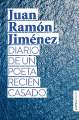 Diario de un poeta recién casado. Juan Ramón Jiménez (Austral) 9788408239437