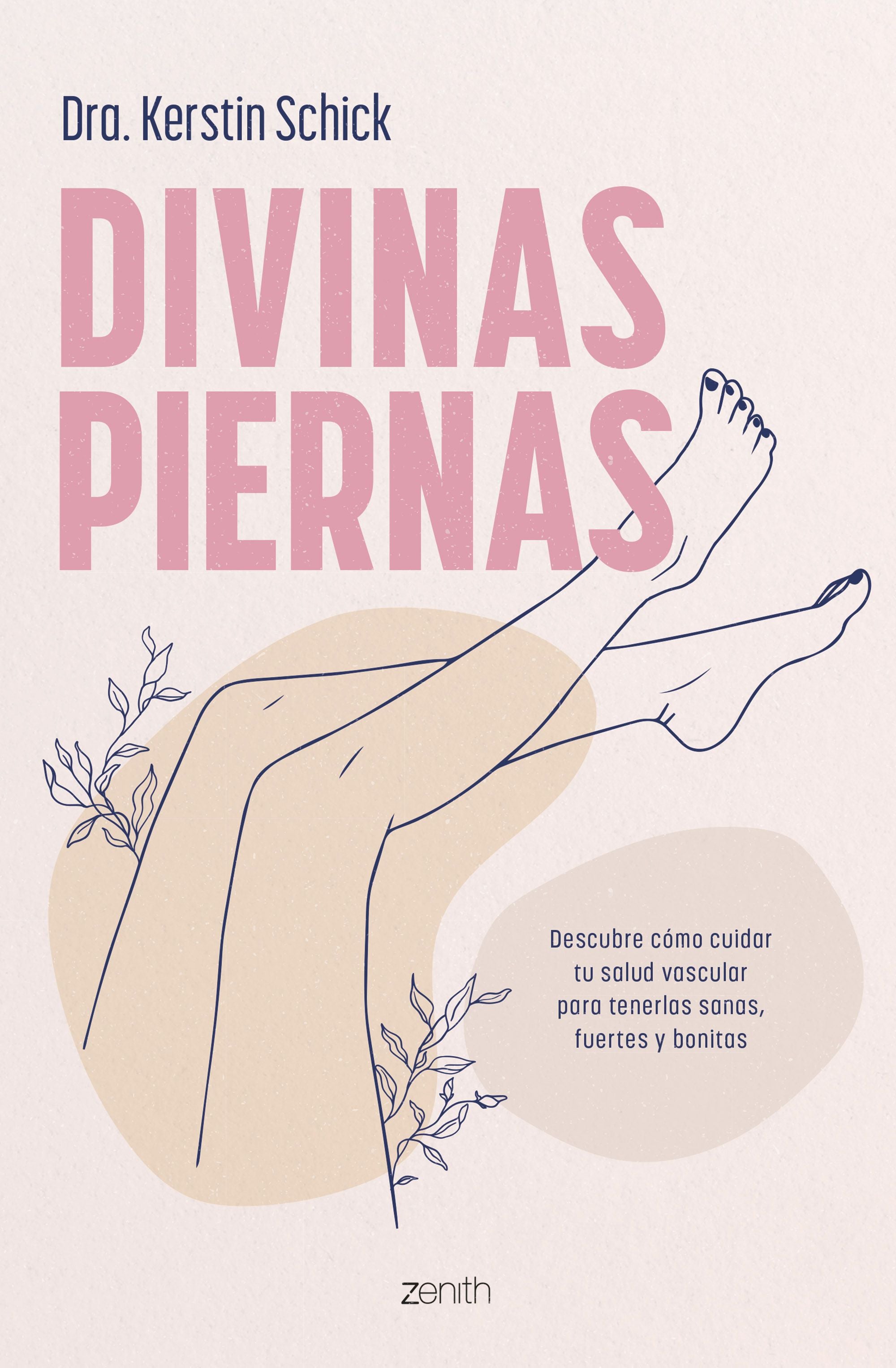 Divinas piernas. Dra. Kerstin Schick (Zenith) 9788408288312 Imagen principal del producto