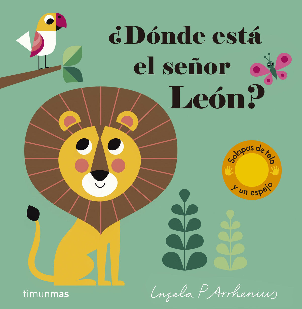 ¿Dónde está el señor León?: Solapas de tela y un espejo