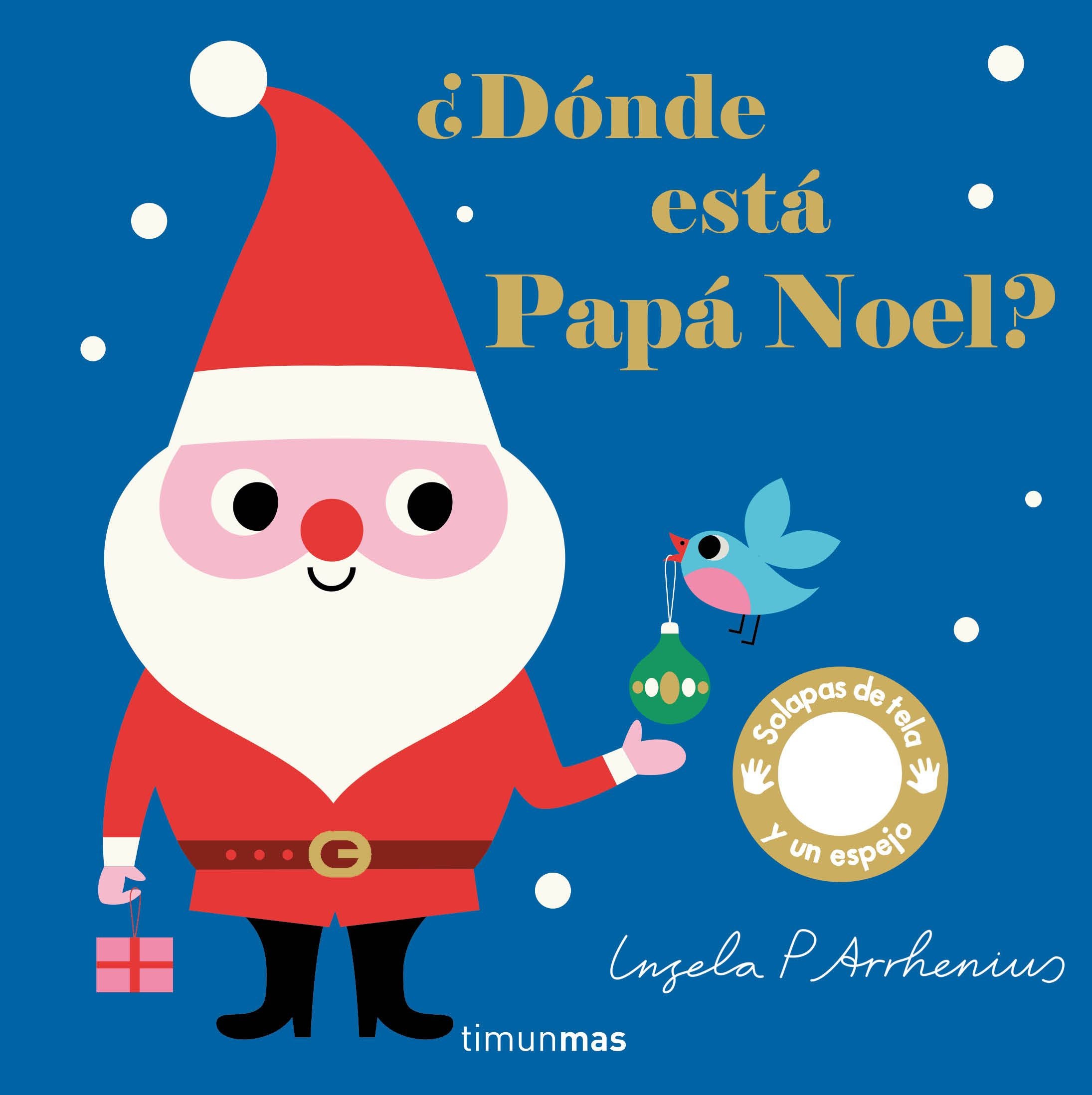 ¿Dónde está Papá Noel?. Ingela P. Arrhenius (Timun Mas Infantil) 9788408208143 Imagen principal del producto