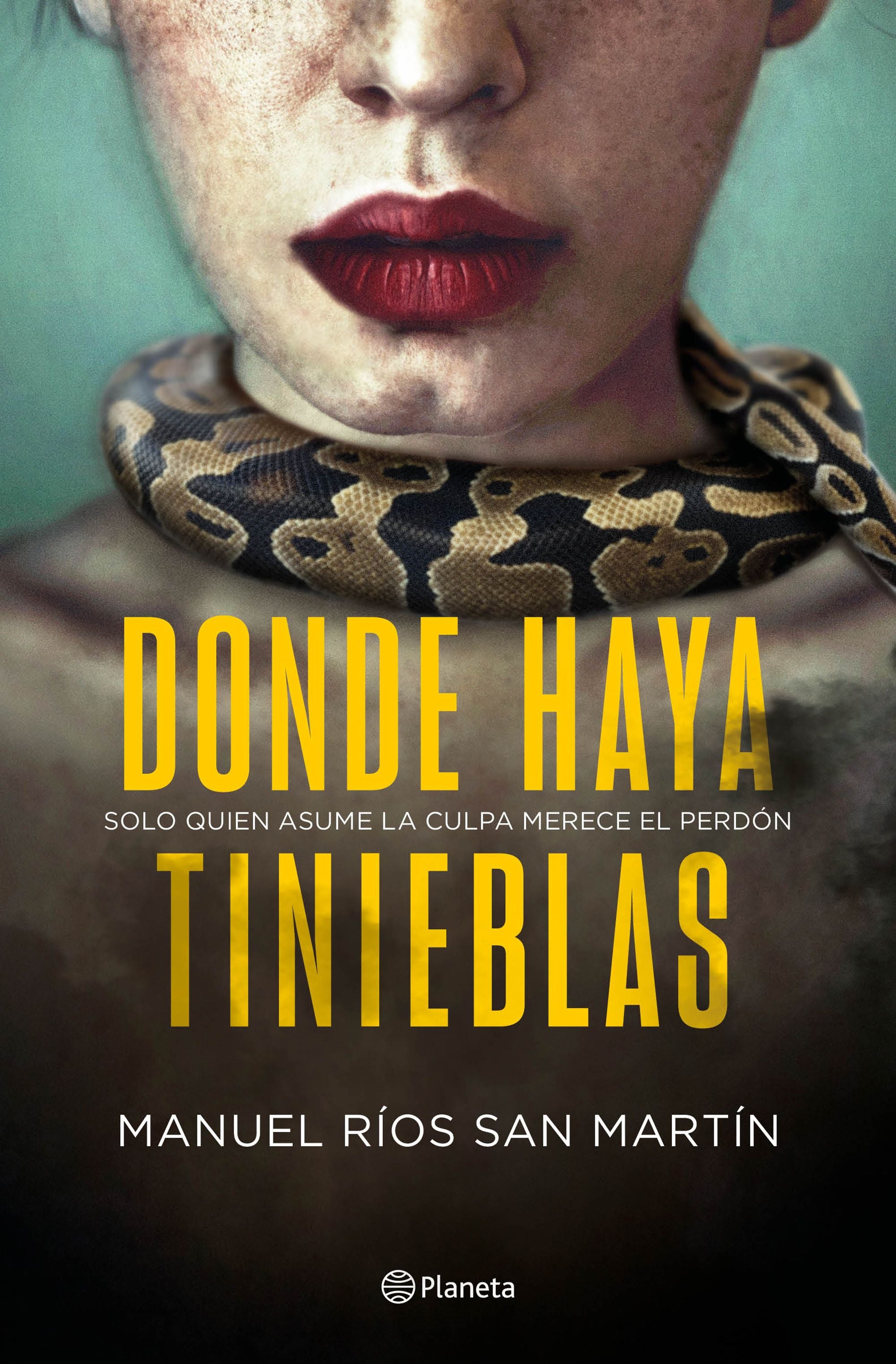 Donde haya tinieblas. Manuel Ríos San Martín (Editorial Planeta) 9788408243144