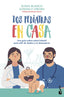 Dos pediatras en casa: Una guía sobre salud infantil para salir de dudas y no desesperar. Elena Blanco (Booket) 9788408267348