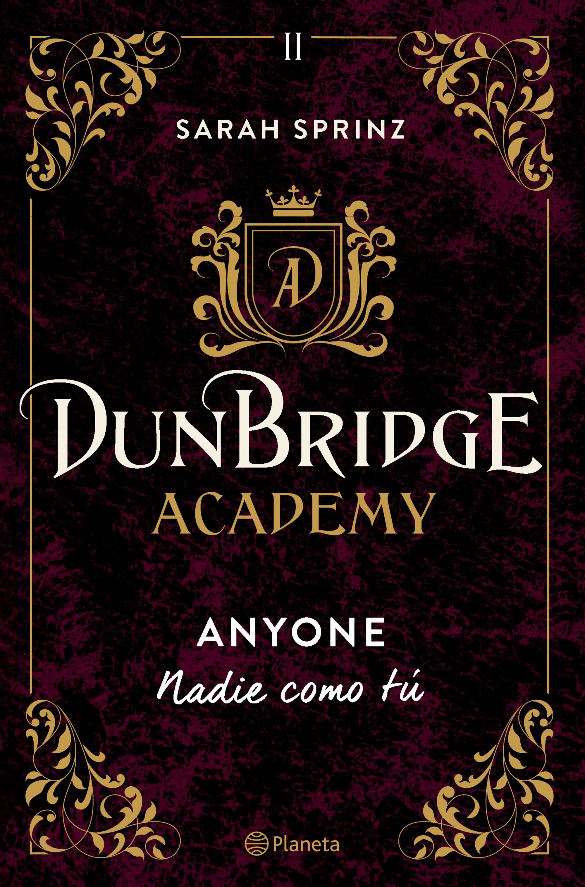 Dunbridge Academy. Anyone: Nadie como tú. Sarah Sprinz (Editorial Planeta) 9788408275862 Imagen principal del producto
