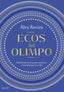 Ecos del Olimpo: Sabiduría eterna para mejorar y transformar tu vida. Álex Rovira (Zenith) 9788408307020