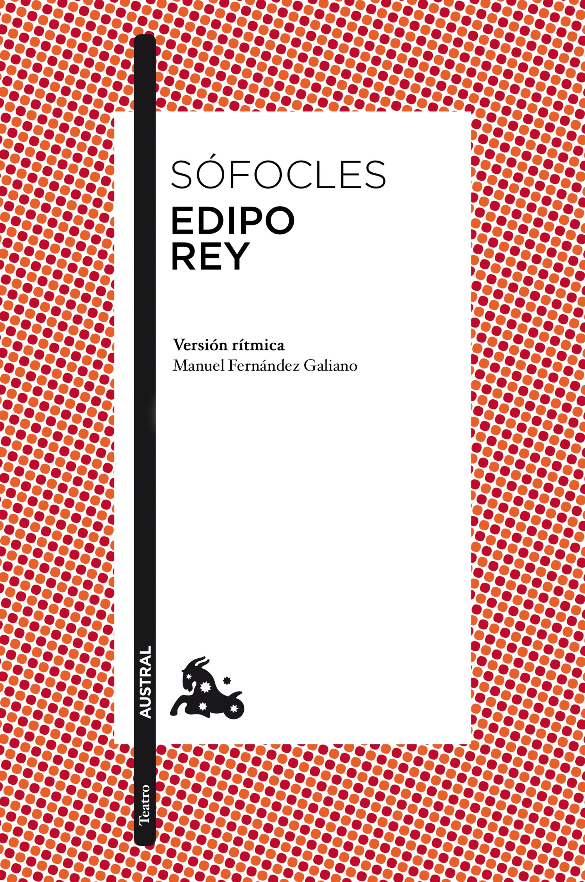 Edipo rey: Introducción y versión rítmica de Manuel Fernández-Galiano. Sófocles (Austral) 9788408471561 Imagen principal del producto
