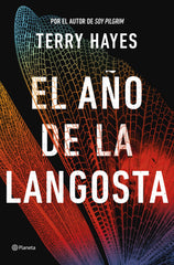 El año de la langosta. Terry Hayes (Editorial Planeta) 9788408289791