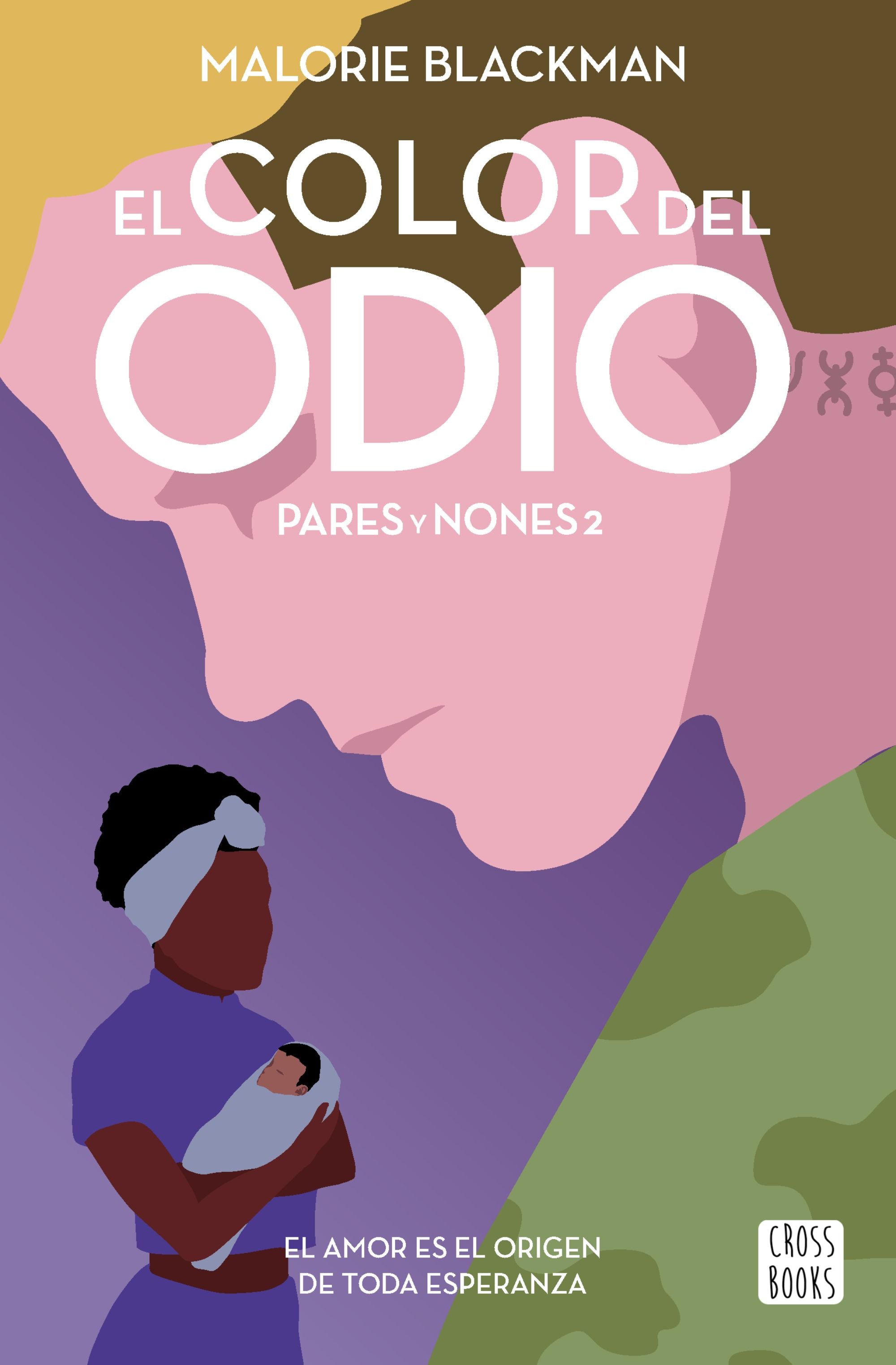 El color del odio: Pares y Nones 2. Malorie Blackman (Crossbooks) 9788408236818 Imagen principal del producto