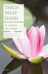 El corazón del cosmos: Lecciones sobre el Sutra del loto