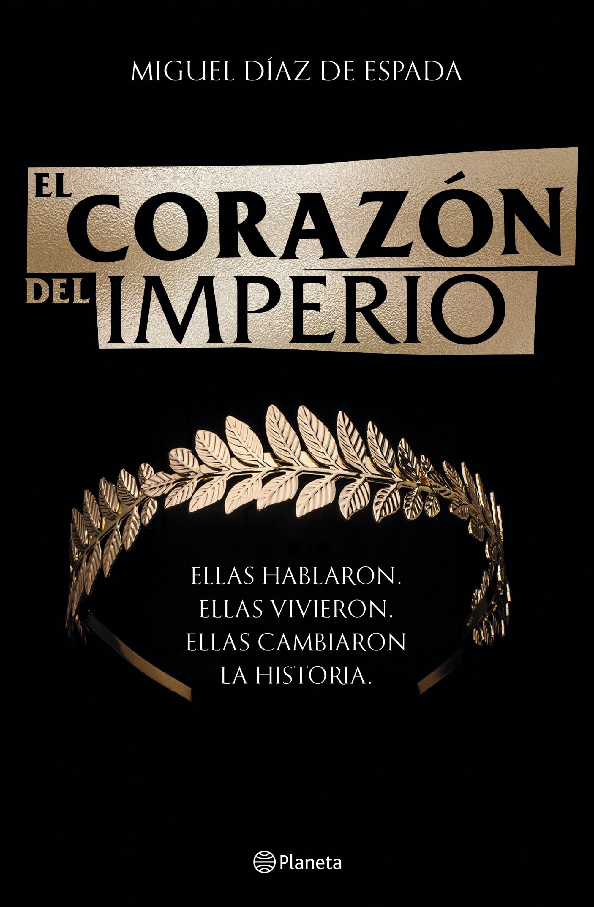 El corazón del Imperio. Miguel Díaz de Espada (Editorial Planeta) 9788408246138 Imagen principal del producto