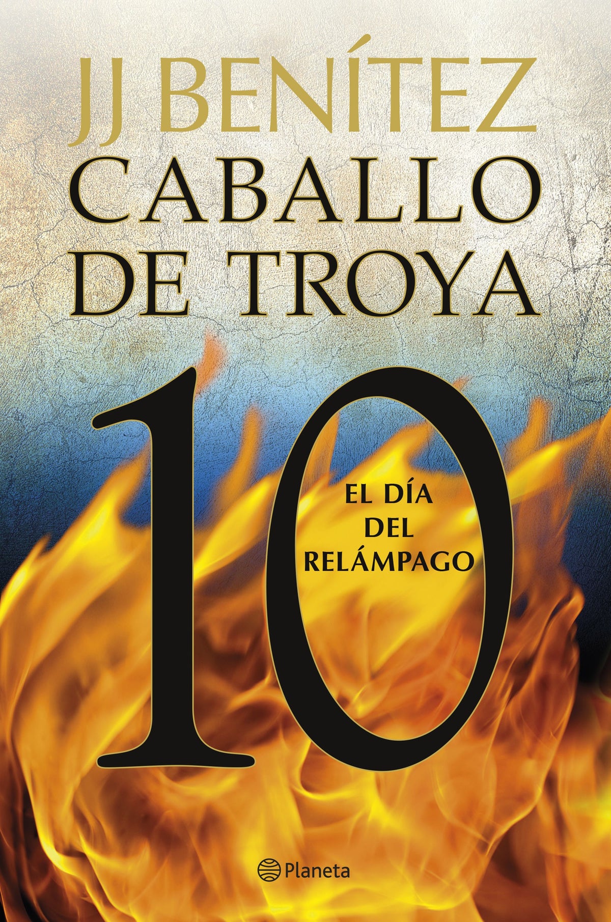 El día del relámpago. Caballo de Troya 10. J. J. Benítez (Editorial Planeta) 9788408263395