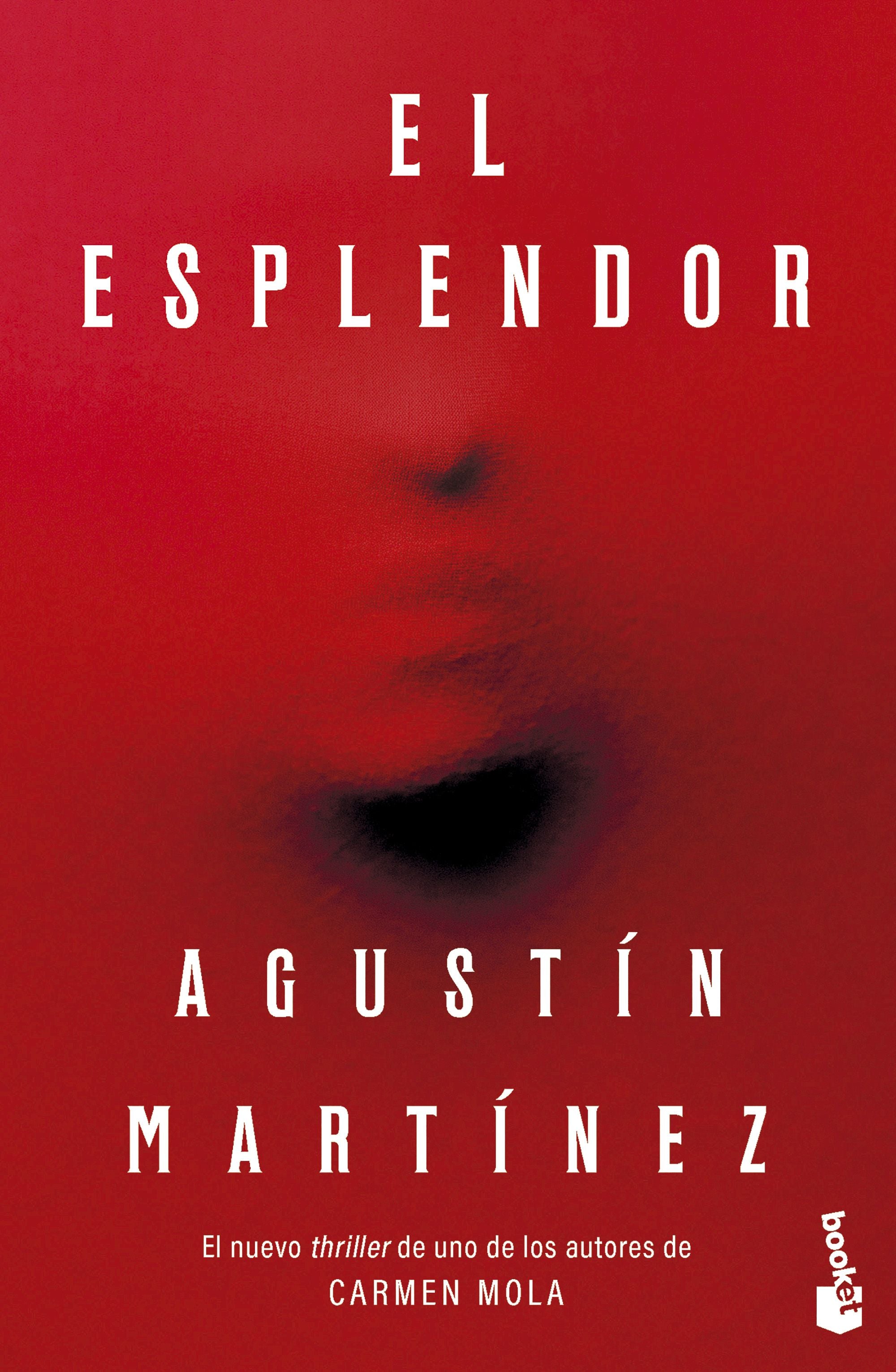 El Esplendor. Agustín Martínez (Booket) 9788408315148 Imagen principal del producto