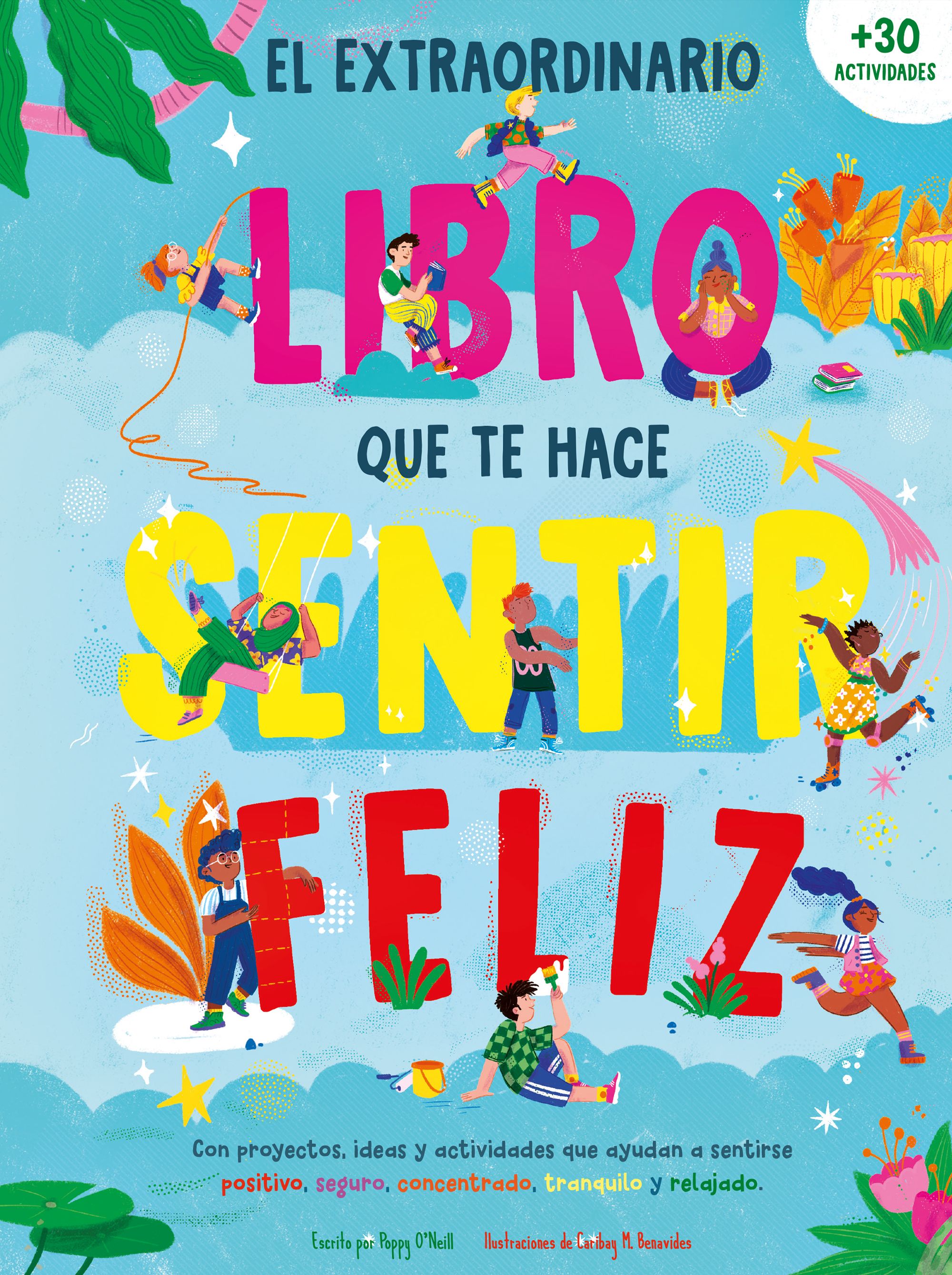 El extraordinario libro que te hace sentir feliz. Poppy O'Neill (GeoPlaneta) 9788408289999 Imagen principal del producto