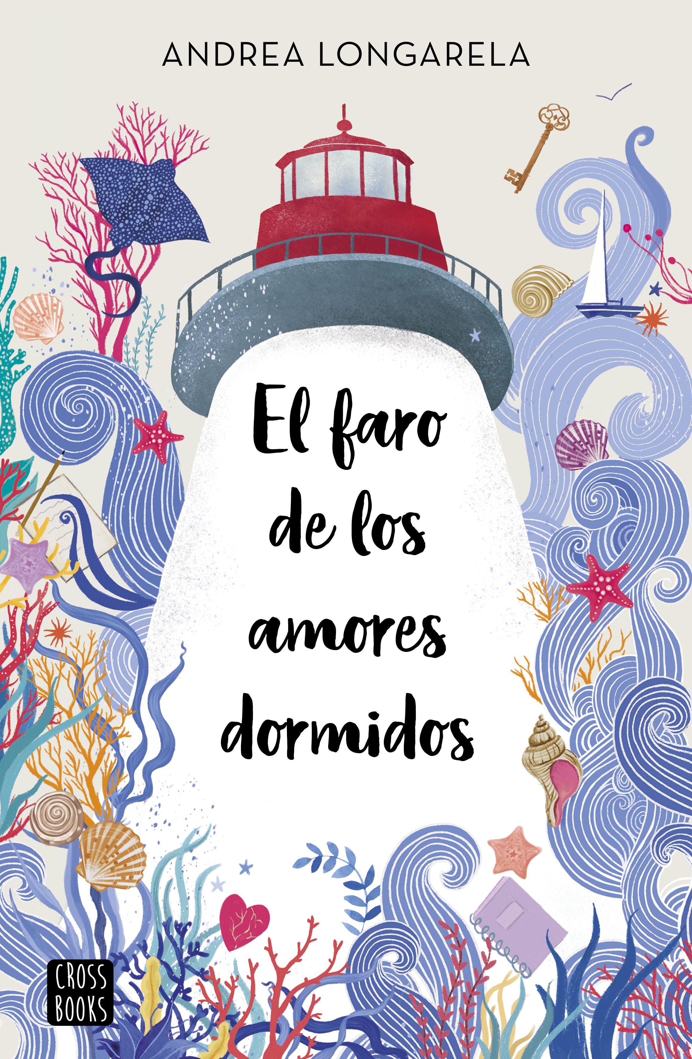 El faro de los amores dormidos. Andrea Longarela (Crossbooks) 9788408254430 Imagen principal del producto