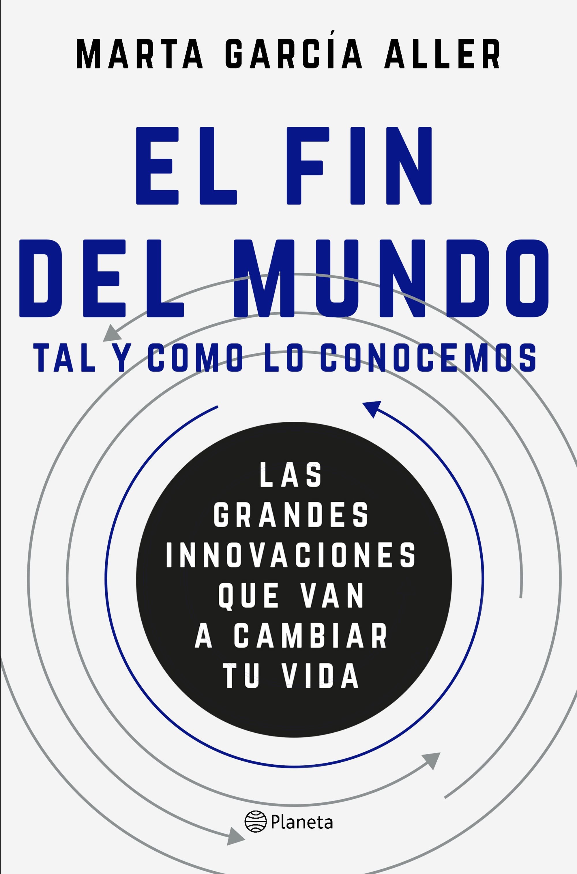 El fin del mundo tal y como lo conocemos: Las grandes innovaciones que van a cambiar tu vida Imagen principal del producto