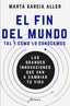 El fin del mundo tal y como lo conocemos: Las grandes innovaciones que van a cambiar tu vida