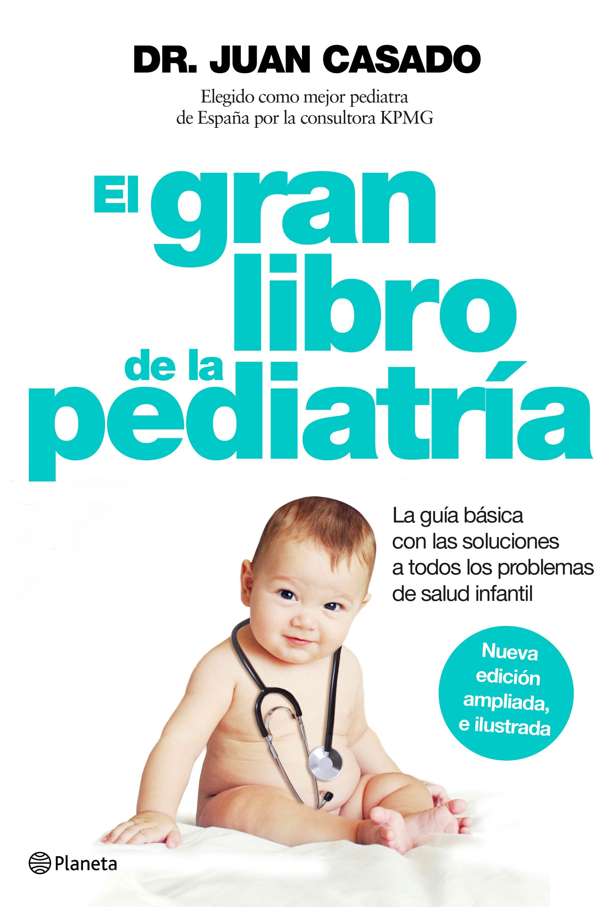 El gran libro de la pediatría: La guía básica con las soluciones a todos los problemas de salud infantil Imagen principal del producto