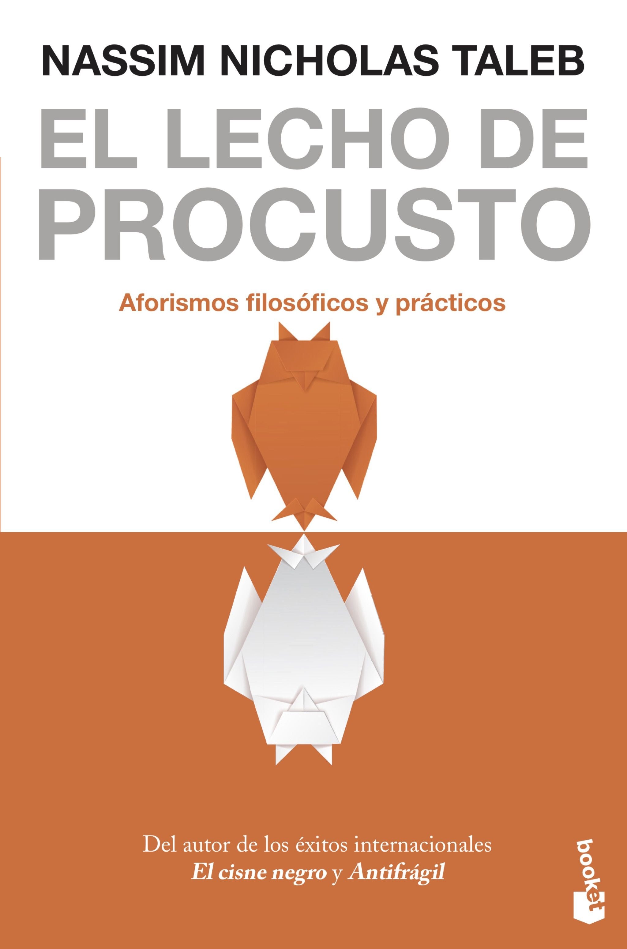 El lecho de Procusto: Aforismos filosóficos y prácticos. Nassim Nicholas Taleb (Booket) 9788408247470 Imagen principal del producto