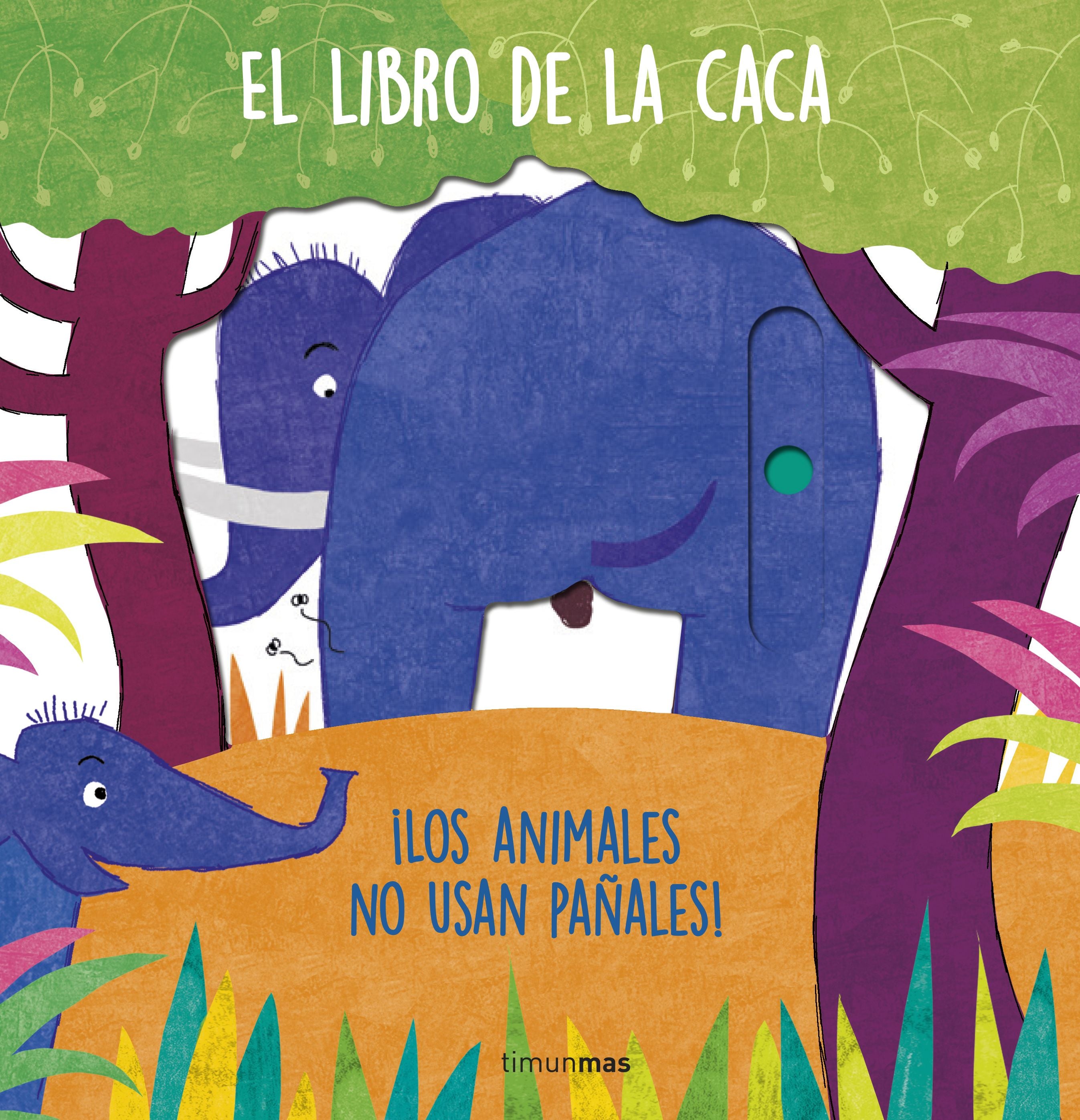 El libro de la caca. ¡Los animales no usan pañales!: Libro de cartón con mecanismos. AA. VV. (Timun Mas Infantil) 9788408257080 Imagen principal del producto
