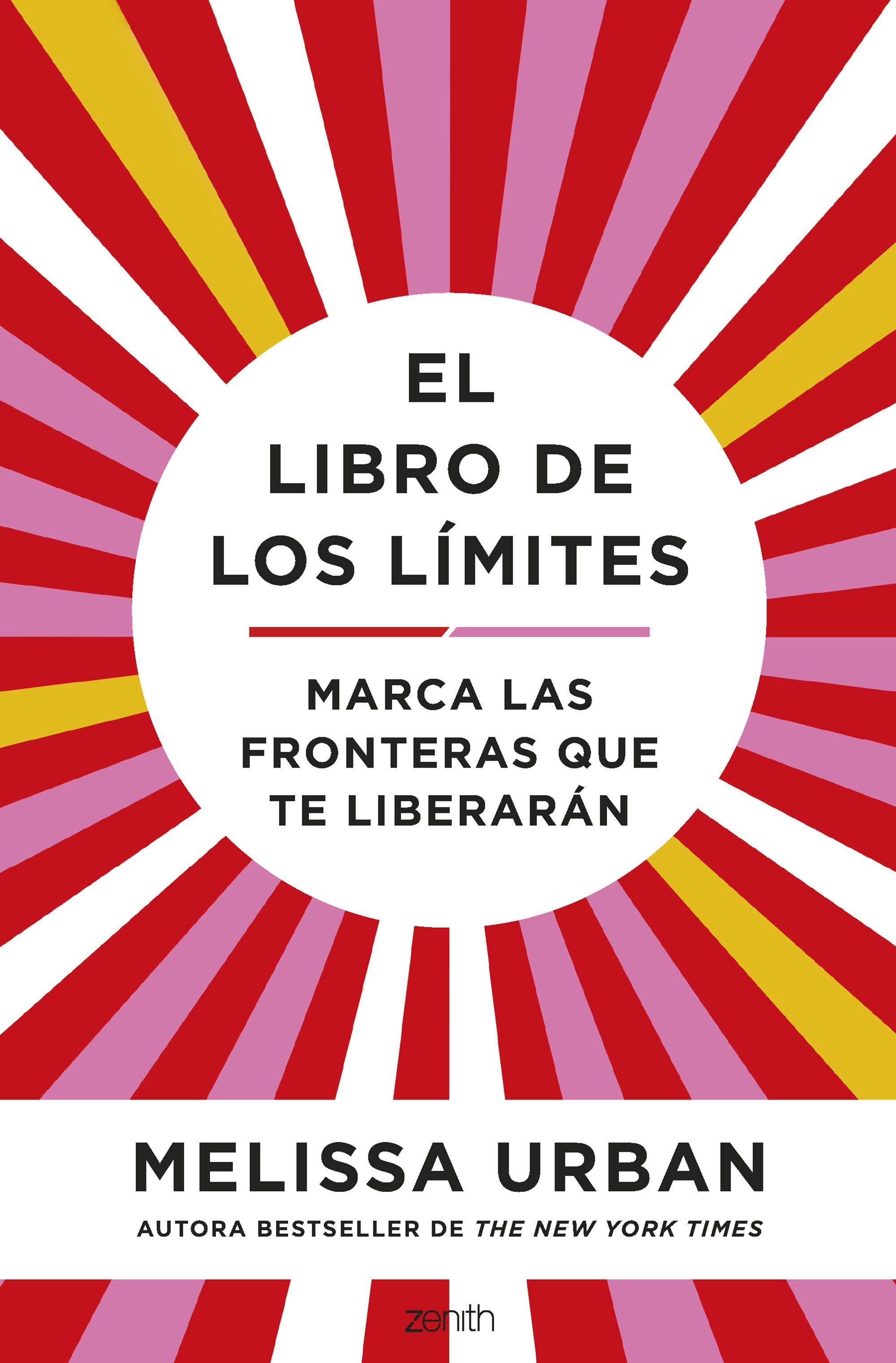 El libro de los límites: Marca las fronteras que te liberarán. Melissa Urban (Zenith) 9788408272878 Imagen principal del producto