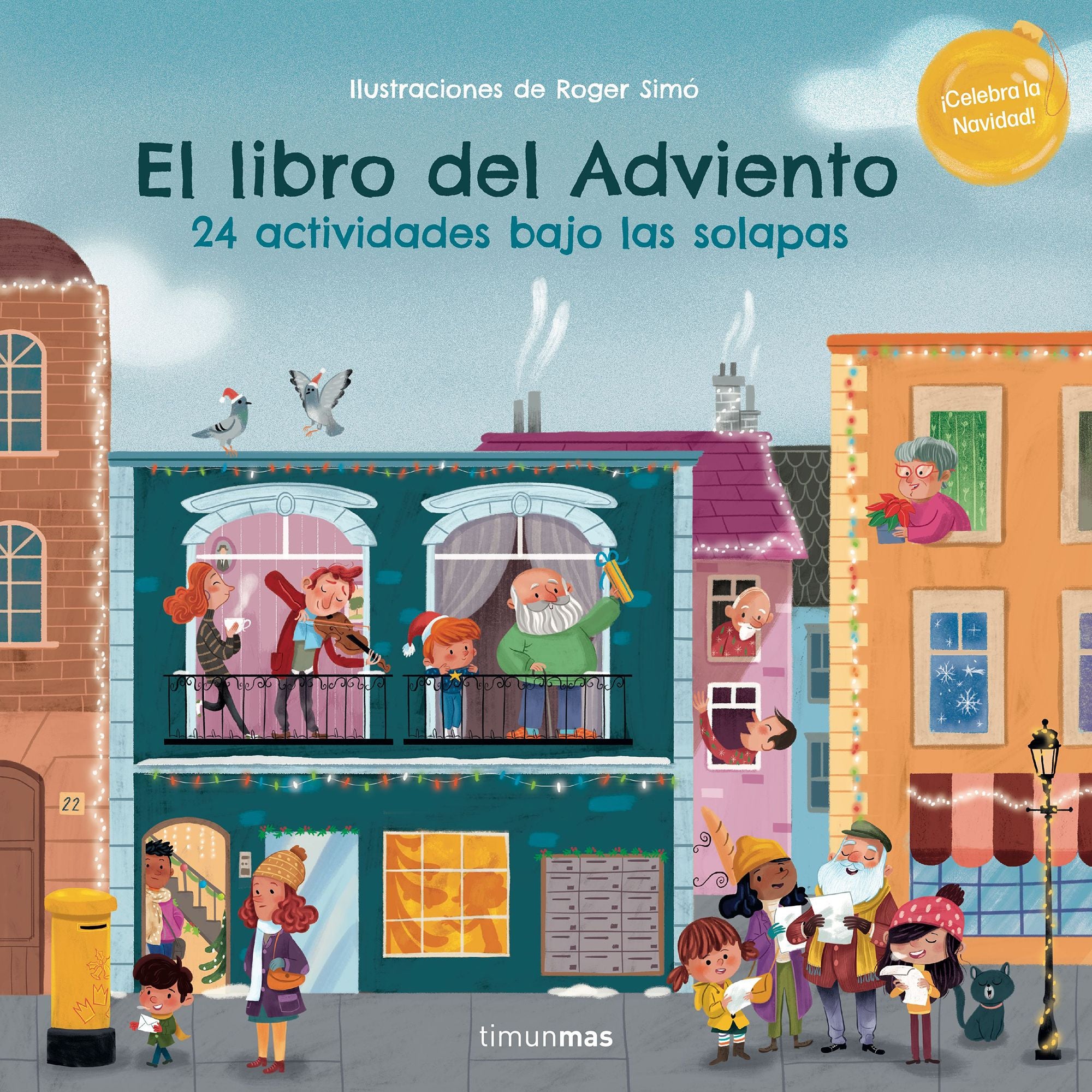 El libro del Adviento. 24 actividades bajo las solapas. Roger Simó (Timun Mas Infantil) 9788408270539