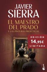 El maestro del Prado: Edición limitada a precio especial. Javier Sierra (Booket) 9788408316749