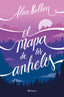 El mapa de los anhelos. Alice Kellen (Editorial Planeta) 9788408255956