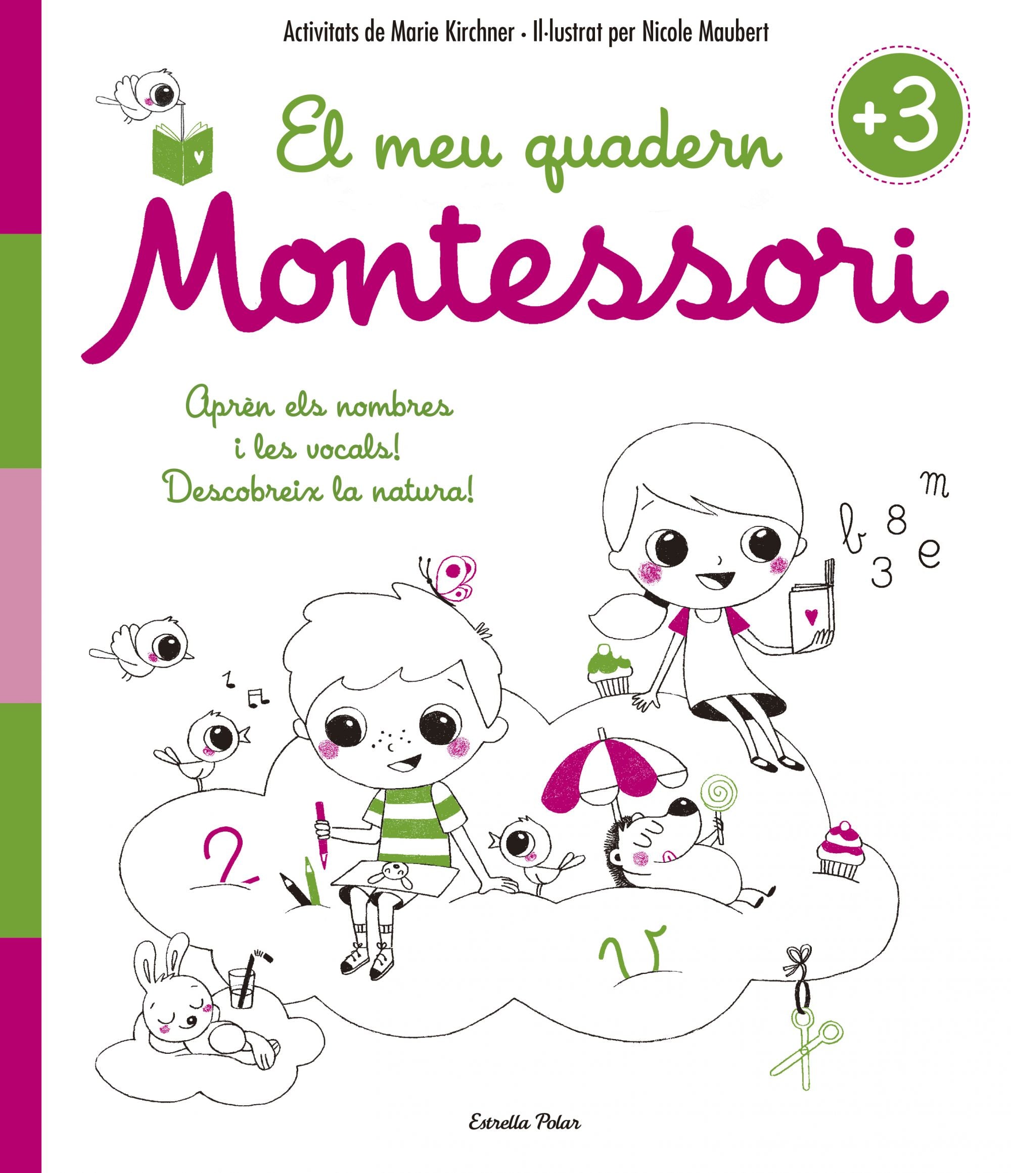 El meu quadern Montessori +3. Marie Kirchner (Estrella Polar) 9788416522194