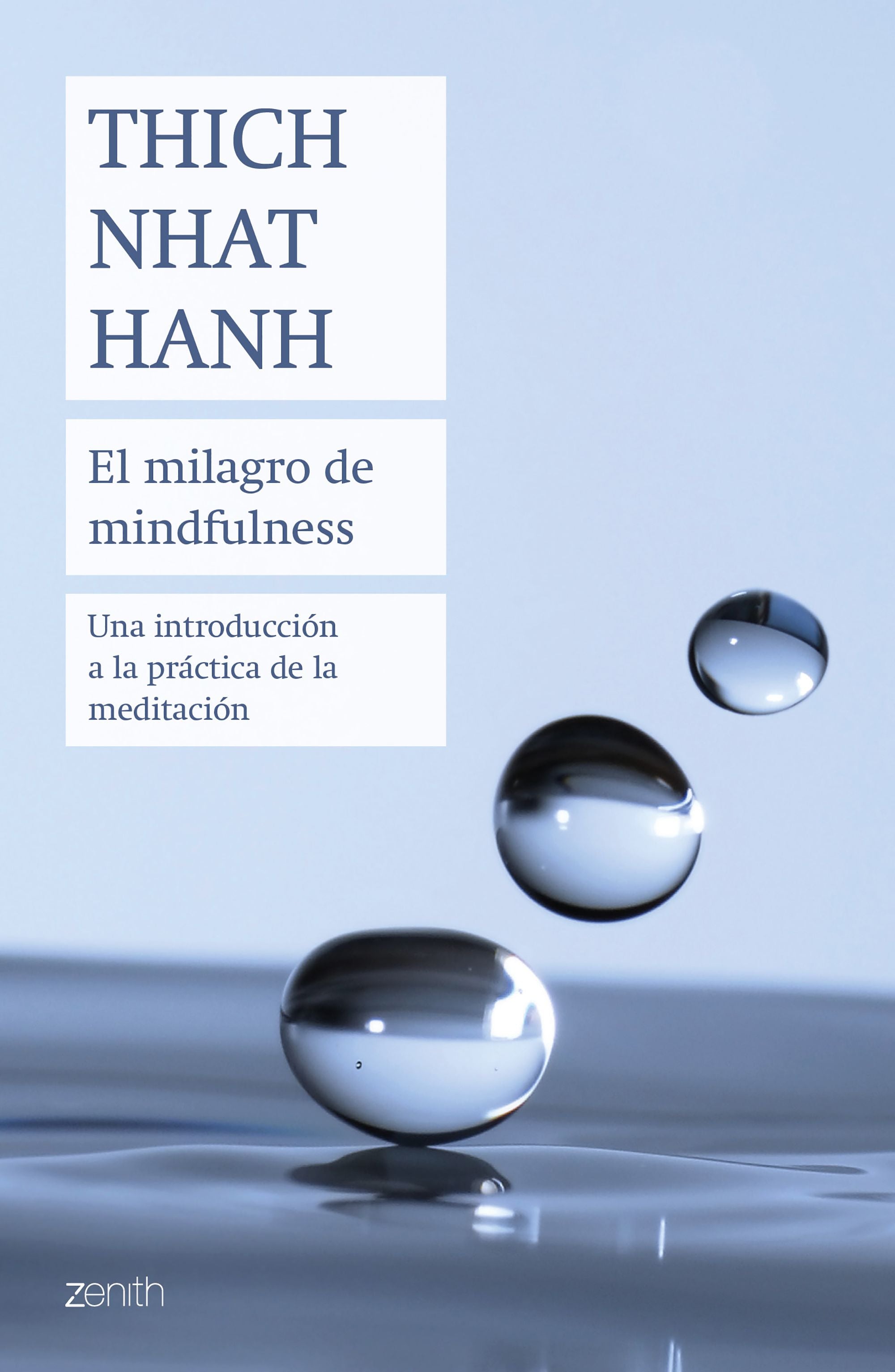 El milagro de mindfulness: Una introducción a la práctica de la meditación Imagen principal del producto