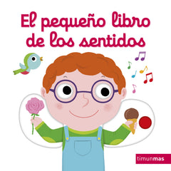 El pequeño libro de los sentidos. Nathalie Choux (Timun Mas Infantil) 9788408217589