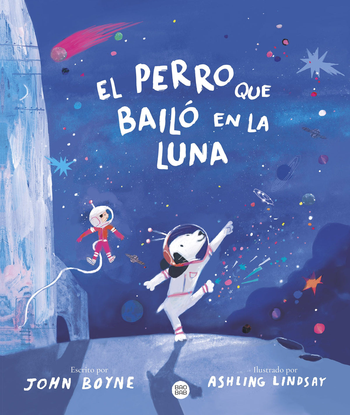 El perro que bailó en la Luna. John Boyne (Destino Infantil & Juvenil) 9788408292616
