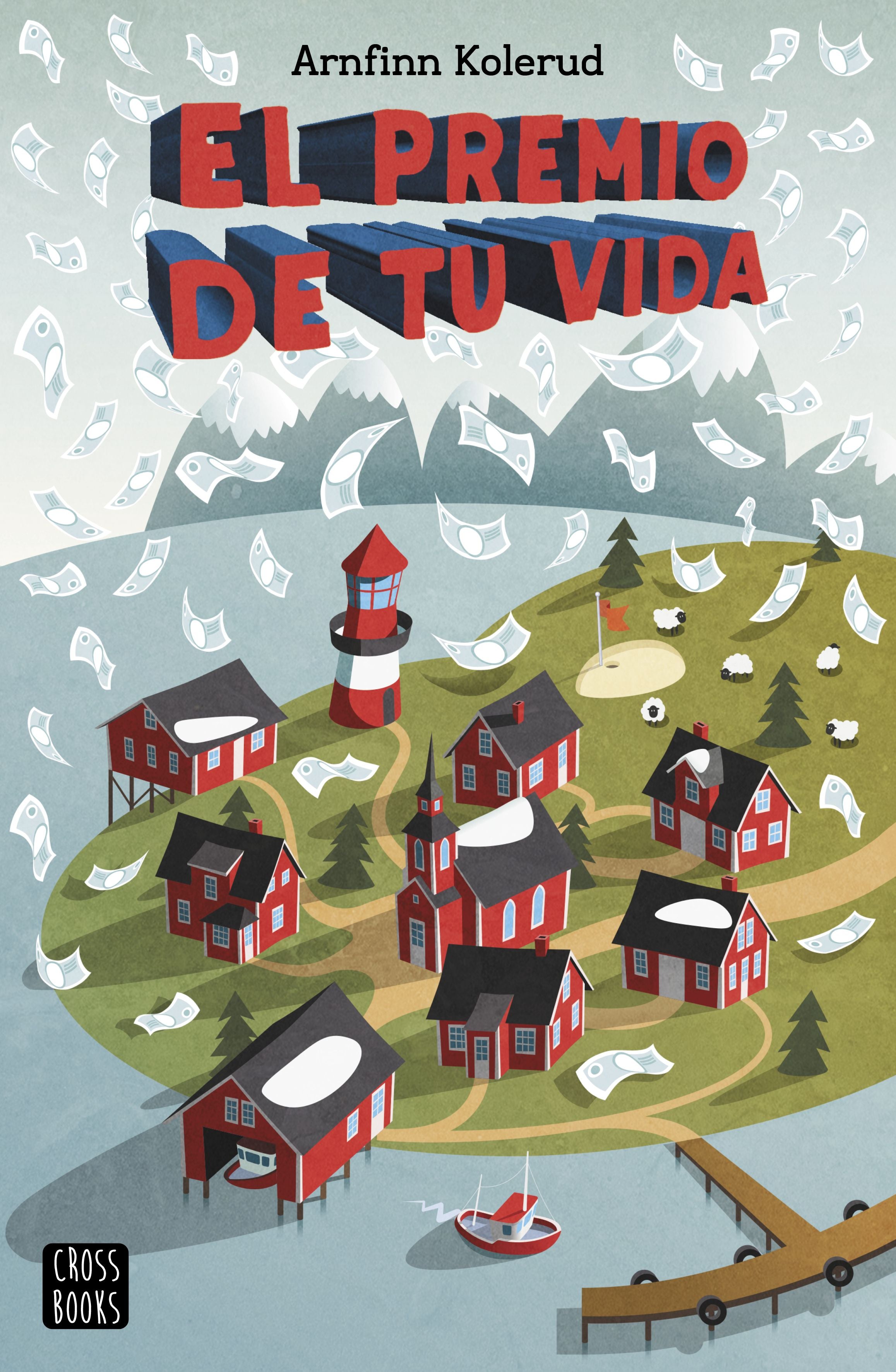 El premio de tu vida. Arnfinn Kolerud (Crossbooks) 9788408217244 Imagen principal del producto