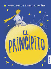 El principito: Incluye las acuarelas del autor. Antoine de Saint-Exupéry (Austral) 9788408317449