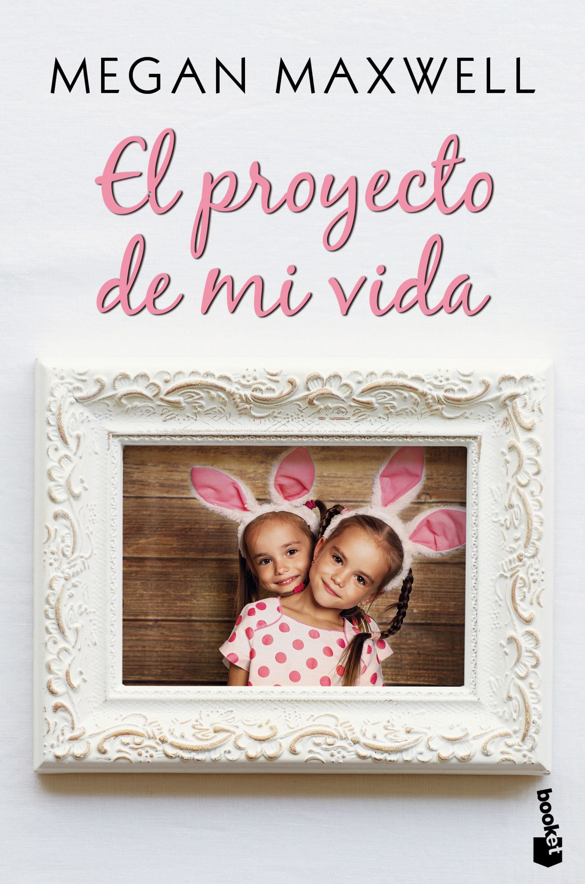 El proyecto de mi vida. Megan Maxwell (Booket) 9788408223191 Imagen principal del producto