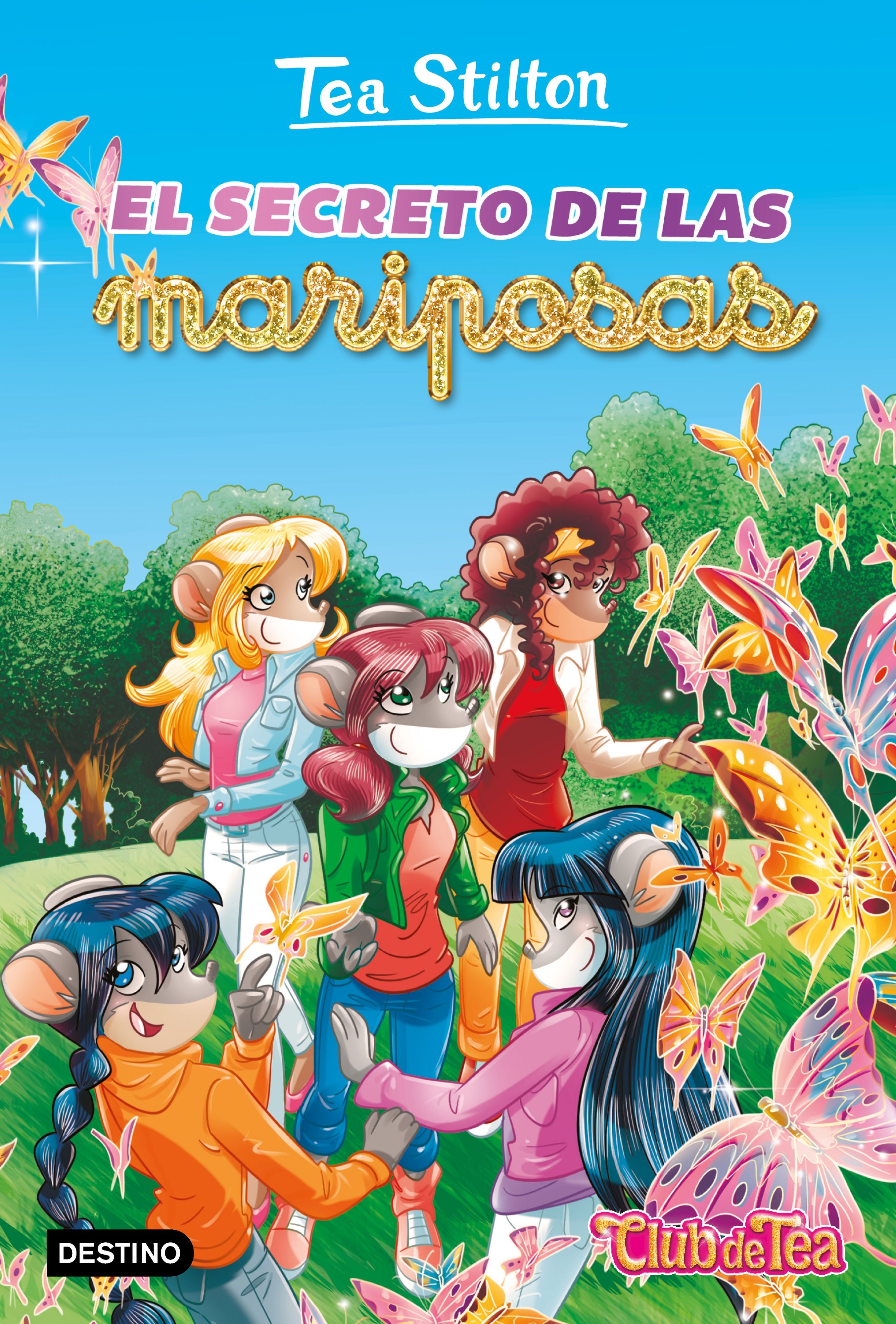 El secreto de las mariposas: Vida en Ratford 36. Tea Stilton (Destino Infantil & Juvenil) 9788408237297 Imagen principal del producto