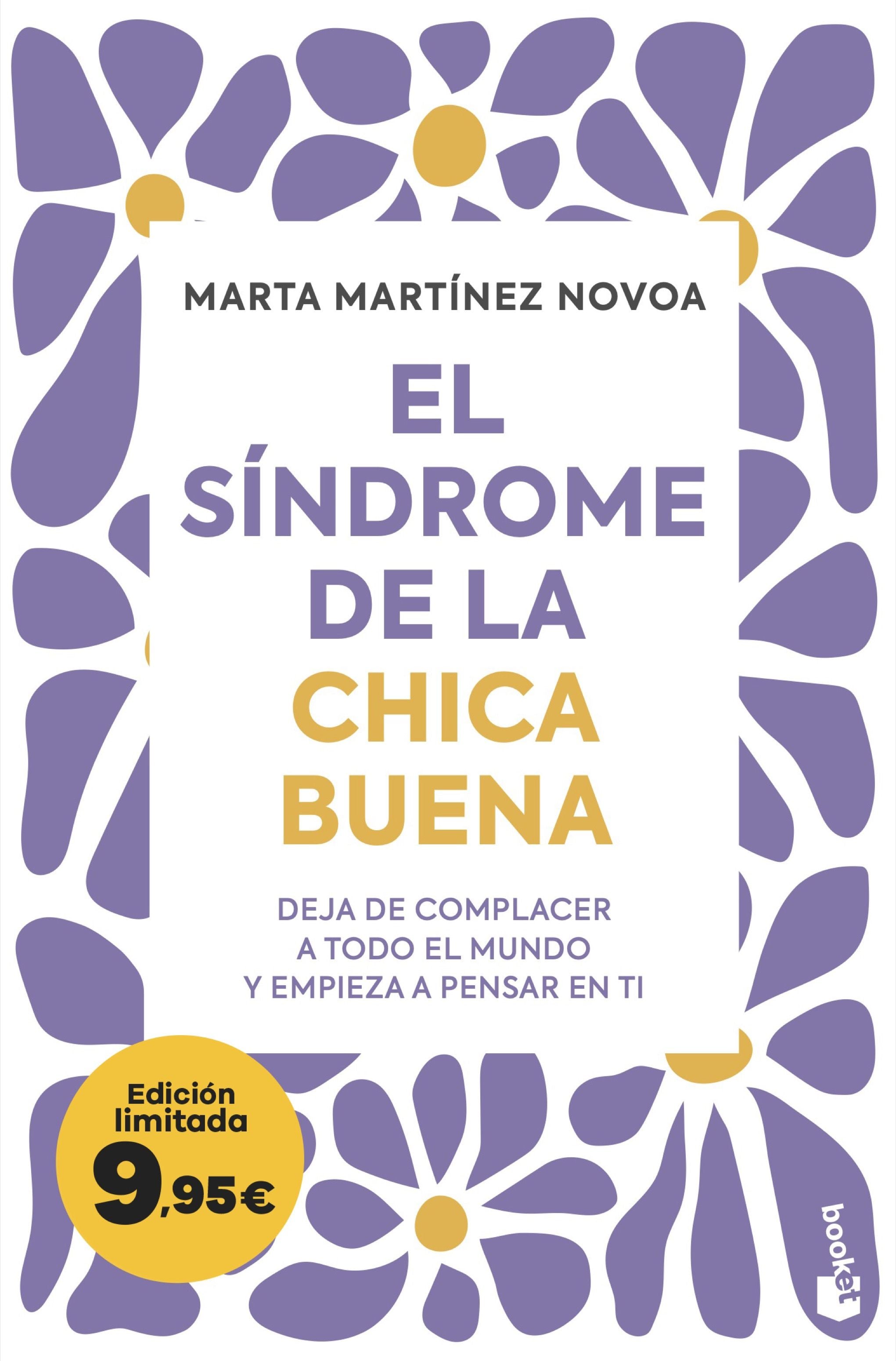 El síndrome de la chica buena: Deja de complacer a todo el mundo y empieza a pensar en ti. Marta Martínez Novoa (Booket) 9788408314028 Imagen principal del producto