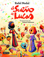 El sueño de Lucas. Rafel Nadal (Destino Infantil & Juvenil) 9788408225775