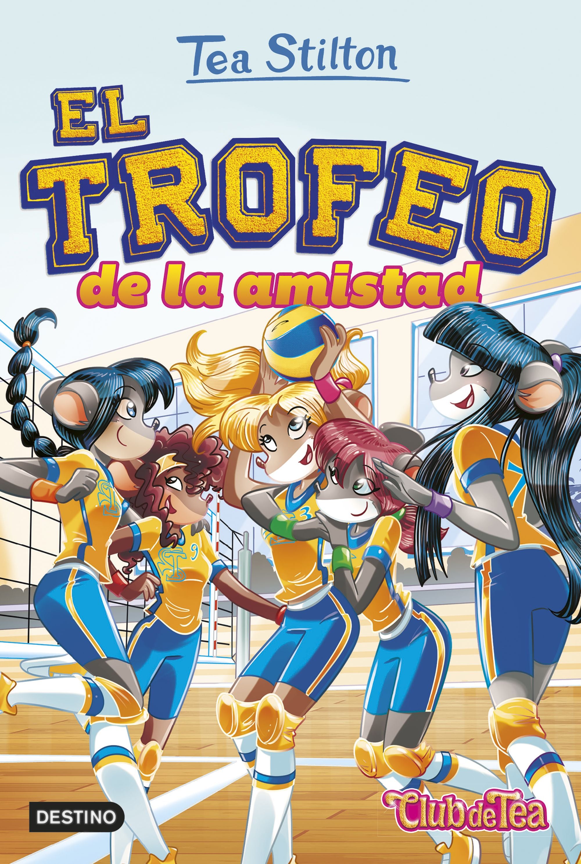 El trofeo de la amistad: Vida en Ratford 41. Tea Stilton (Destino Infantil & Juvenil) 9788408252504 Imagen principal del producto