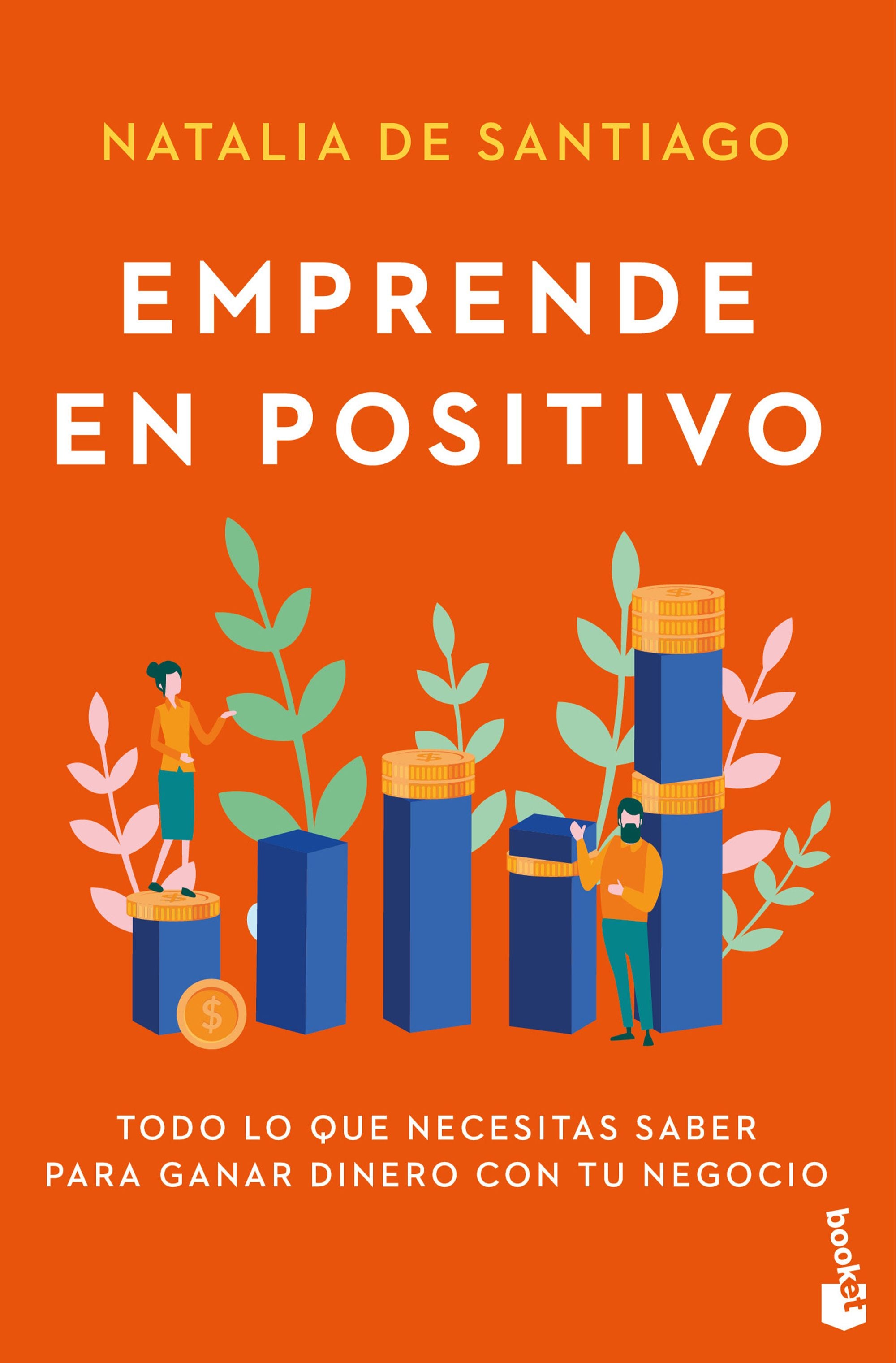 Emprende en positivo. Natalia de Santiago (Booket) 9788408309277 Imagen principal del producto