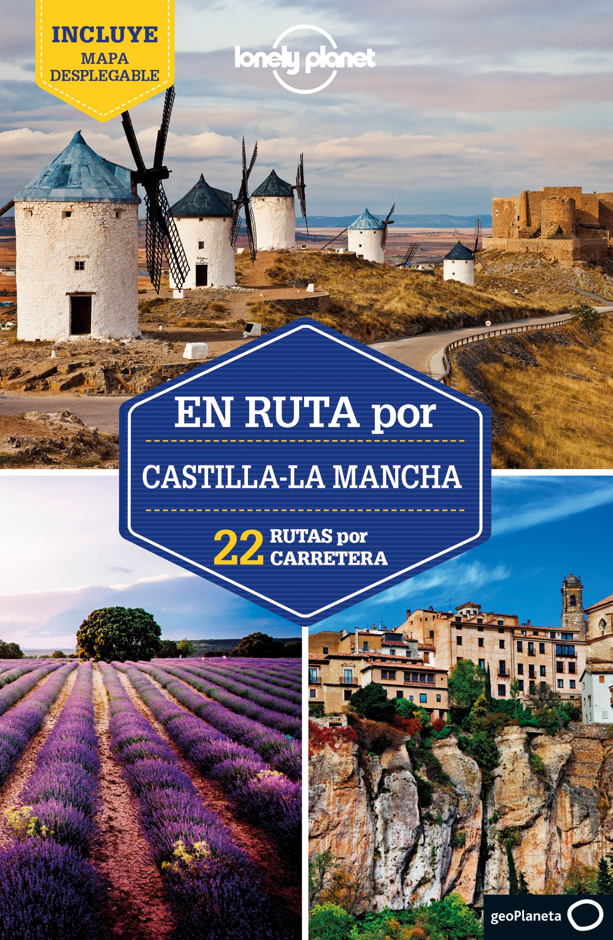 En ruta por Castilla-La Mancha 1: 22 Rutas por carretera. Pedro Madera (GeoPlaneta) 9788408246909
