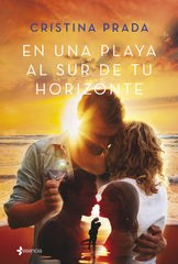 En una playa al sur de tu horizonte. Cristina Prada (Esencia) 9788408238171