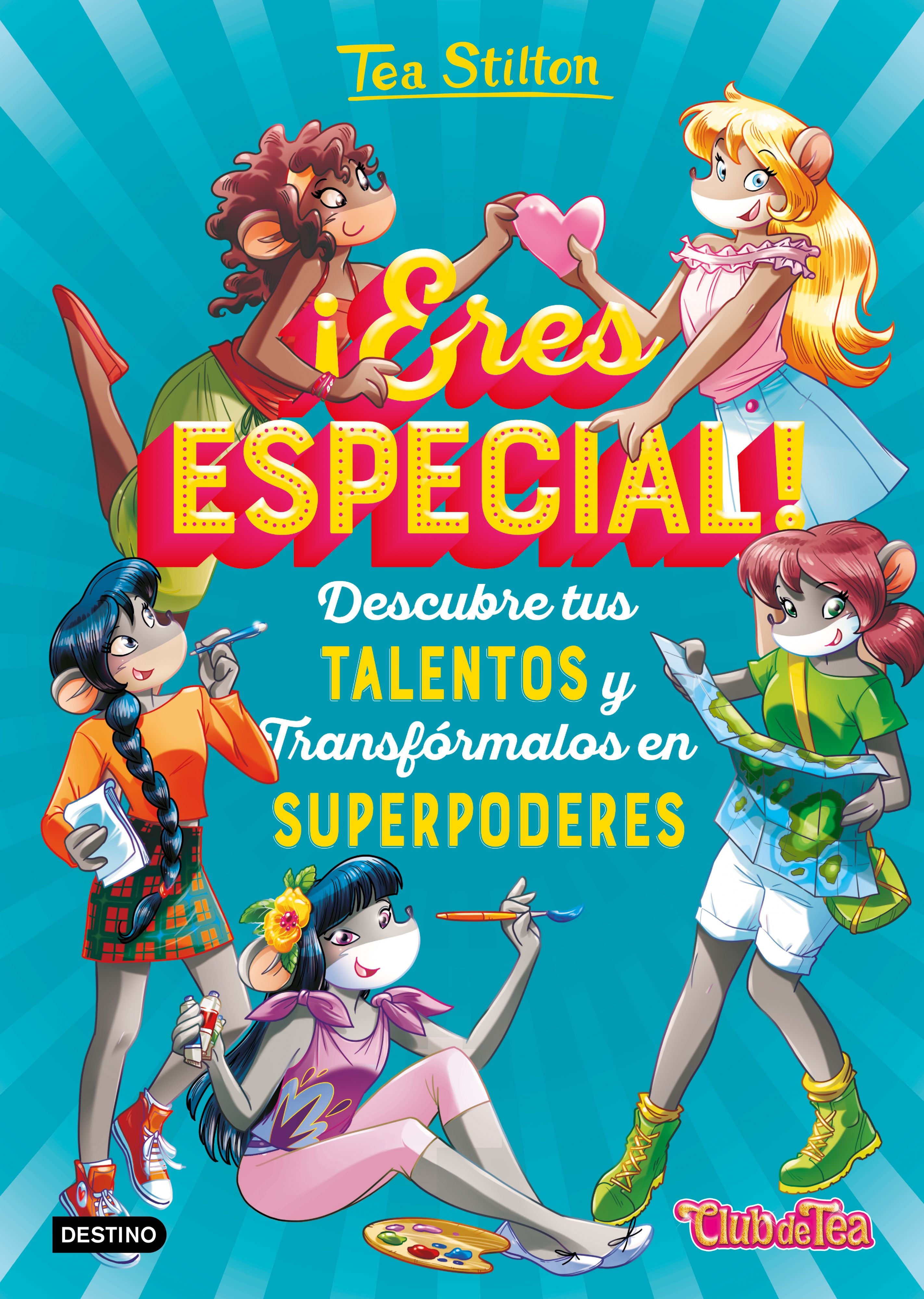 ¡Eres especial!. Tea Stilton (Destino Infantil & Juvenil) 9788408208518