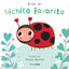 Eres mi bichito favorito. Libro de cartón con troqueles. Natalie Marshall (Timun Mas Infantil) 9788408291213